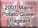 2001 Maine Potato Queen Pageant